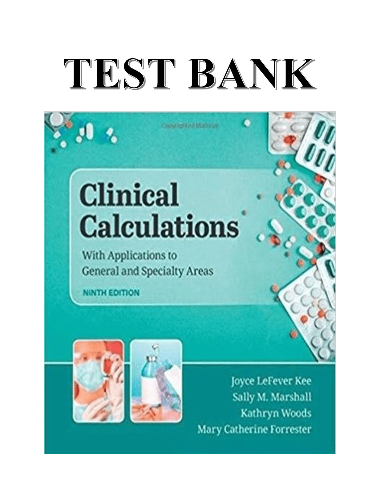 TEST BANK FOR CLINICAL CALCULATIONS 9TH EDITION BY KEE. MARSHALL